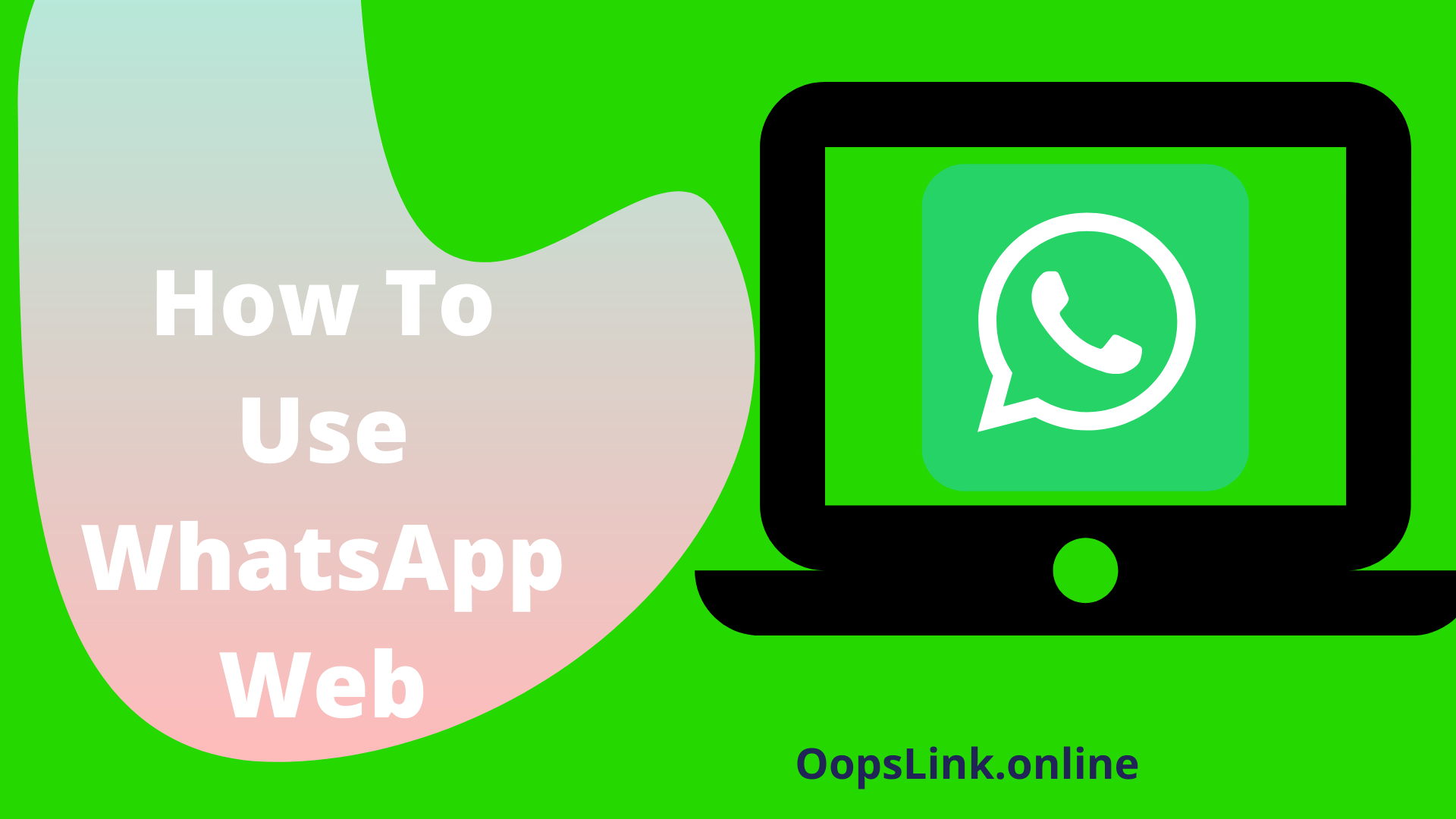 How To Use WhatsApp Web